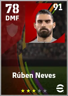 Ruben Neves eFootball 2026 player card — 78 OVR DMF