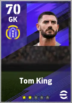 Tom King eFootball 2026 player card — 70 OVR GK