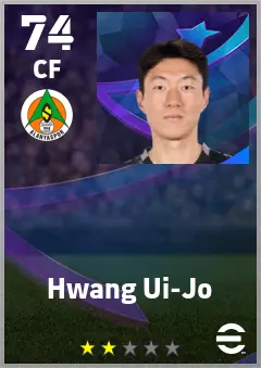 Hwang Ui-Jo eFootball 2026 player card — 74 OVR CF