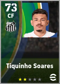 Tiquinho Soares eFootball 2026 player card — 73 OVR CF