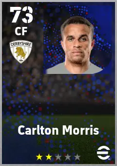Carlton Morris eFootball 2026 player card — 73 OVR CF