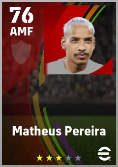 Matheus Pereira eFootball 2026 player card — 76 OVR AMF