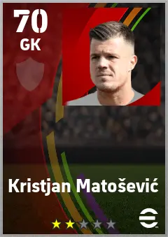 Kristjan Matosevic eFootball 2026 player card — 70 OVR GK