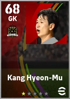 Kang Hyeon-Mu eFootball 2026 player card — 68 OVR GK