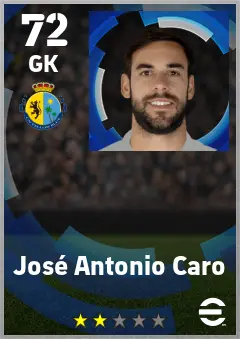 Jose Antonio Caro eFootball 2026 player card — 72 OVR GK