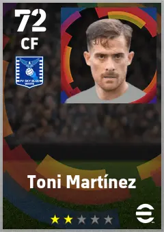 Toni Martinez eFootball 2026 player card — 72 OVR CF