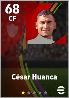 Cesar Huanca eFootball 2026 player card — 68 OVR CF