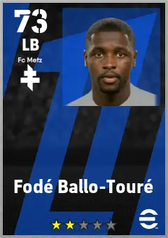 Fode Ballo-Toure eFootball 2026 player card — 73 OVR LB