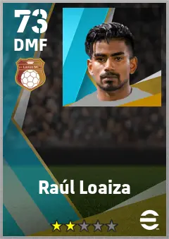 Raul Loaiza eFootball 2026 player card — 73 OVR DMF