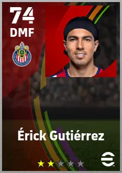 Erick Gutierrez eFootball 2026 player card — 74 OVR DMF