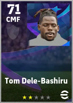 Tom Dele-Bashiru eFootball 2026 player card — 71 OVR CMF
