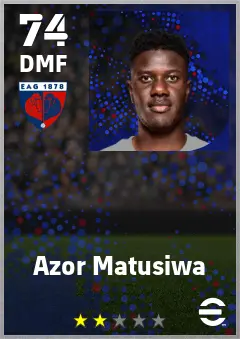 Azor Matusiwa eFootball 2026 player card — 74 OVR DMF