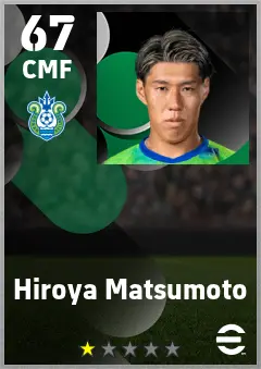 Hiroya Matsumoto eFootball 2026 player card — 67 OVR CMF