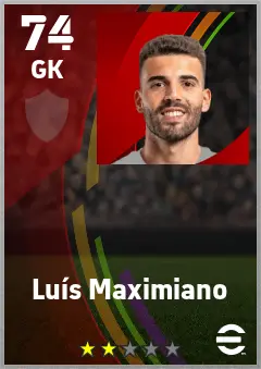 Luis Maximiano eFootball 2026 player card — 74 OVR GK