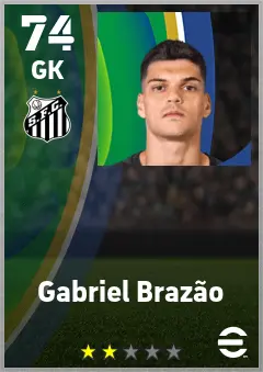 Gabriel Brazao eFootball 2026 player card — 74 OVR GK