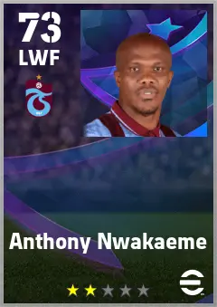 Anthony Nwakaeme eFootball 2026 player card — 73 OVR LWF