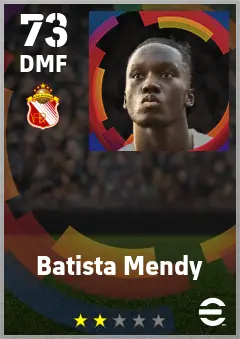 Batista Mendy eFootball 2026 player card — 73 OVR DMF