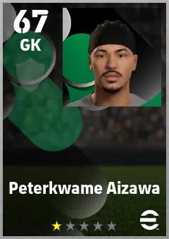 Peterkwame Aizawa eFootball 2026 player card — 67 OVR GK