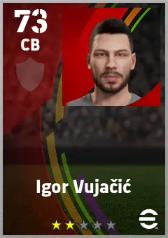Igor Vujacic eFootball 2026 player card — 73 OVR CB