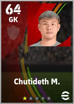 Chutideth M. eFootball 2026 player card — 64 OVR GK