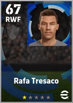 Rafa Tresaco eFootball 2026 player card — 67 OVR RWF