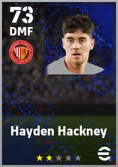 Hayden Hackney eFootball 2026 player card — 73 OVR DMF