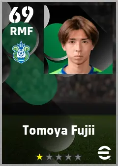 Tomoya Fujii eFootball 2026 player card — 69 OVR RMF
