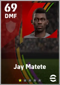 Jay Matete eFootball 2026 player card — 69 OVR DMF
