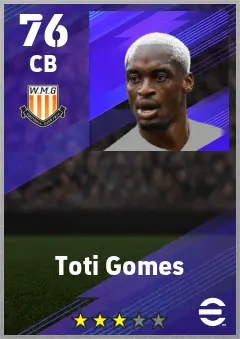 Toti Gomes eFootball 2026 player card — 76 OVR CB
