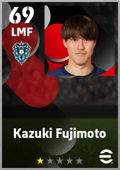 Kazuki Fujimoto eFootball 2026 player card — 69 OVR LMF