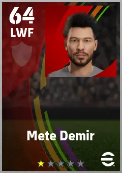 Mete Demir eFootball 2026 player card — 64 OVR LWF
