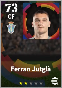 Ferran Jutgla eFootball 2026 player card — 73 OVR CF