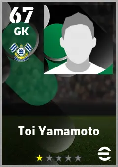 Toi Yamamoto eFootball 2026 player card — 67 OVR GK