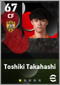 Toshiki Takahashi eFootball 2026 player card — 67 OVR CF