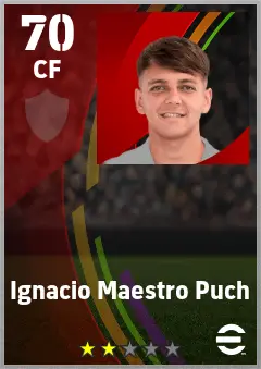 Ignacio Maestro Puch eFootball 2026 player card — 70 OVR CF