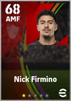 Nick Firmino eFootball 2026 player card — 68 OVR AMF
