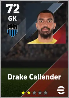 Drake Callender eFootball 2026 player card — 72 OVR GK