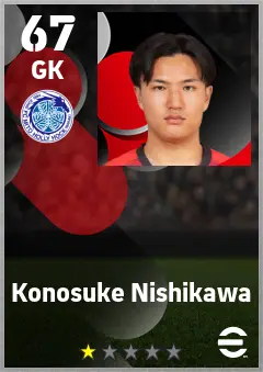 Konosuke Nishikawa eFootball 2026 player card — 67 OVR GK