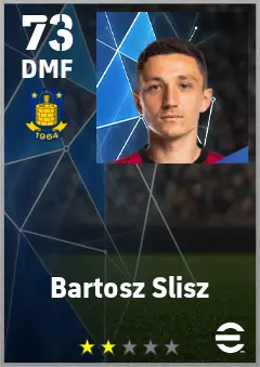 Bartosz Slisz eFootball 2026 player card — 73 OVR DMF