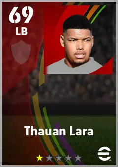 Thauan Lara eFootball 2026 player card — 69 OVR LB