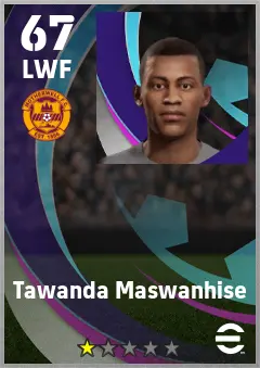 Tawanda Maswanhise eFootball 2026 player card — 67 OVR LWF