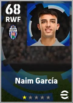 Naim Garcia eFootball 2026 player card — 68 OVR RWF