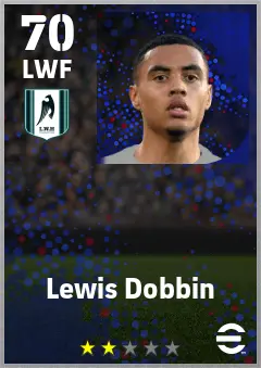 Lewis Dobbin eFootball 2026 player card — 70 OVR LWF