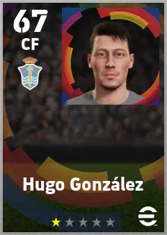 Hugo Gonzalez eFootball 2026 player card — 67 OVR CF