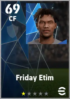 Friday Etim eFootball 2026 player card — 69 OVR CF