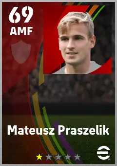 Mateusz Praszelik eFootball 2026 player card — 69 OVR AMF