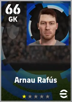 Arnau Rafus eFootball 2026 player card — 66 OVR GK