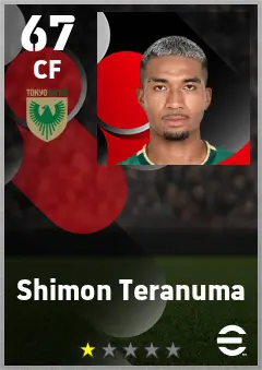 Shimon Teranuma eFootball 2026 player card — 67 OVR CF