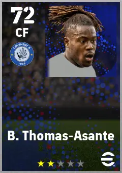 B. Thomas-Asante eFootball 2026 player card — 72 OVR CF