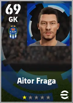 Aitor Fraga eFootball 2026 player card — 69 OVR GK